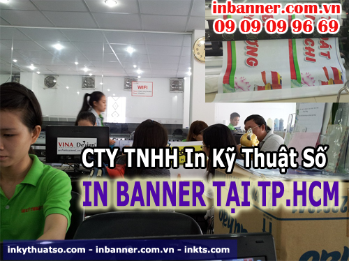 Sản phẩm banner tại TP.HCM được khách hàng đặt in tại Cty TNHH In Kỹ Thuật Số - Digital Printing