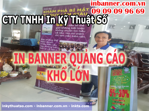 Sản phẩm banner quảng cáo khổ lớn được khách hàng đặt in tại Cty TNHH In Kỹ Thuật Số